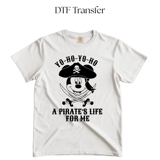 A Pirate's Life For Me Single Color DTF Transfer