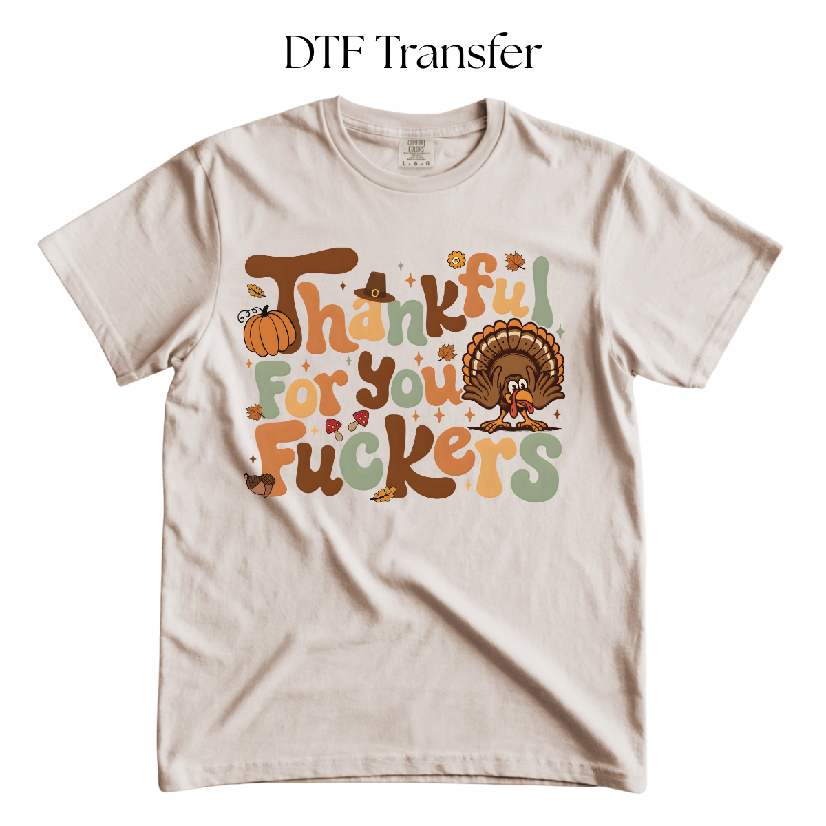 Thankful For You F DTF Transfer