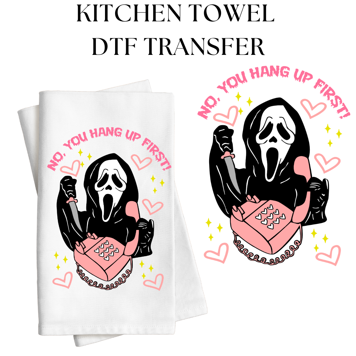 Hang Up First Kitchen Towel DTF Transfer