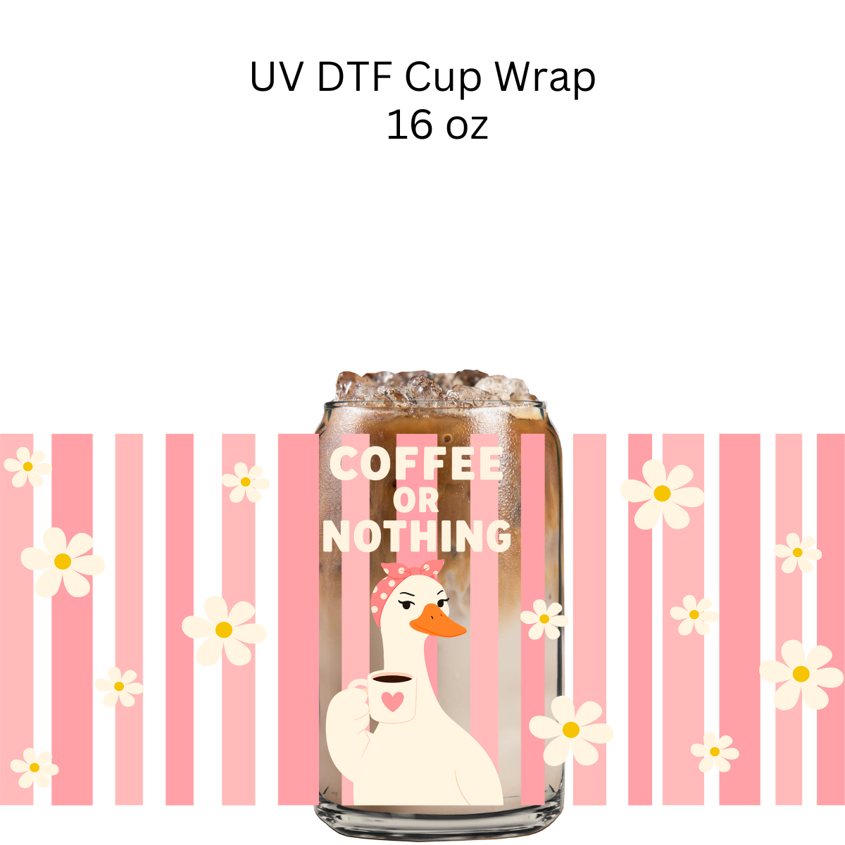 Coffee or Nothing Goose UV DTF Cup Wrap