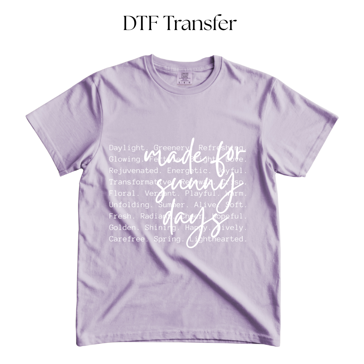 Made for Sunny Days White Single Color DTF Transfer