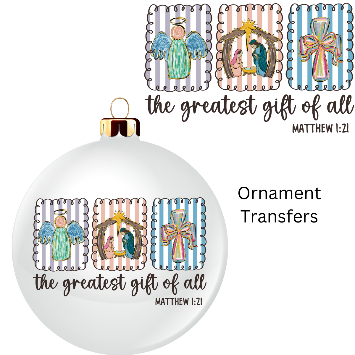 The Greatest Gift of All Ornament Transfer UV DTF