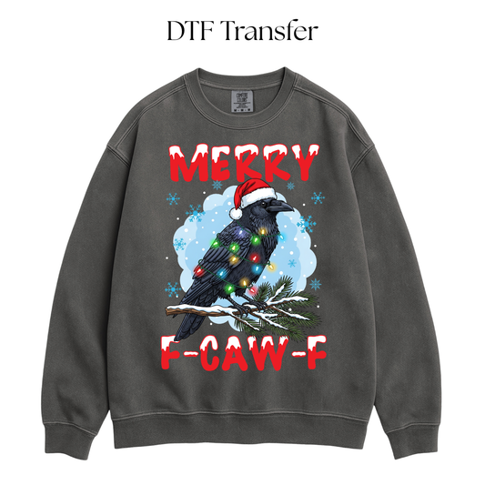Merry F-Caw-F DTF Transfer