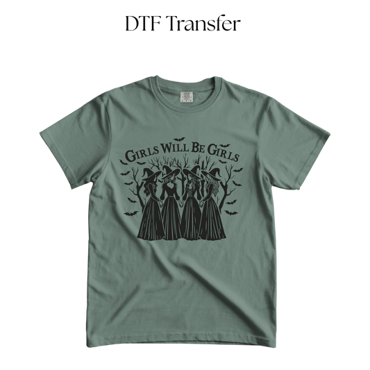 Girls Will be Girls Single Color DTF Transfer