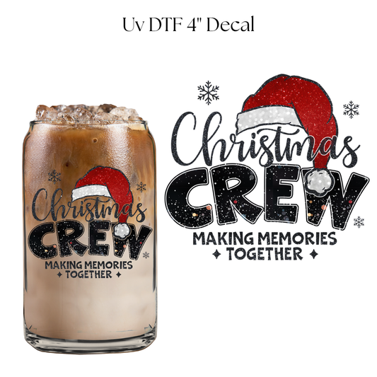 Christmas Crew Making Memories 4” UV DTF Decal