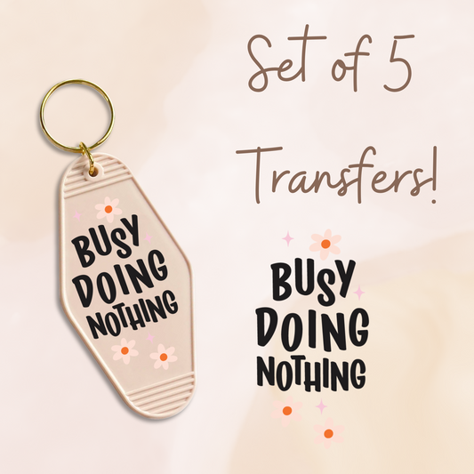 Busy Doing Nothing UV (MOTEL KEYCHAIN)