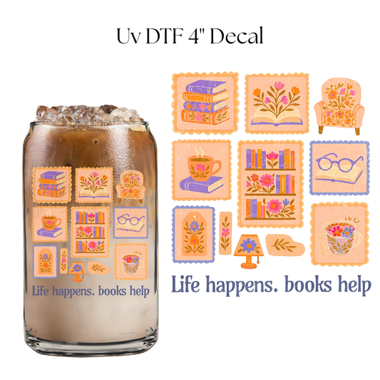 Life Happens, Books Help 4” UV DTF Decal