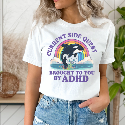 Current Side Quest Brought By ADHD Dtf Transfer