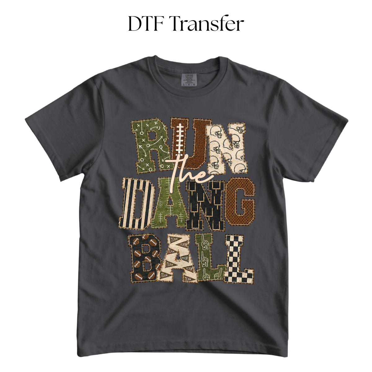 Run The Dang Ball DTF Transfer