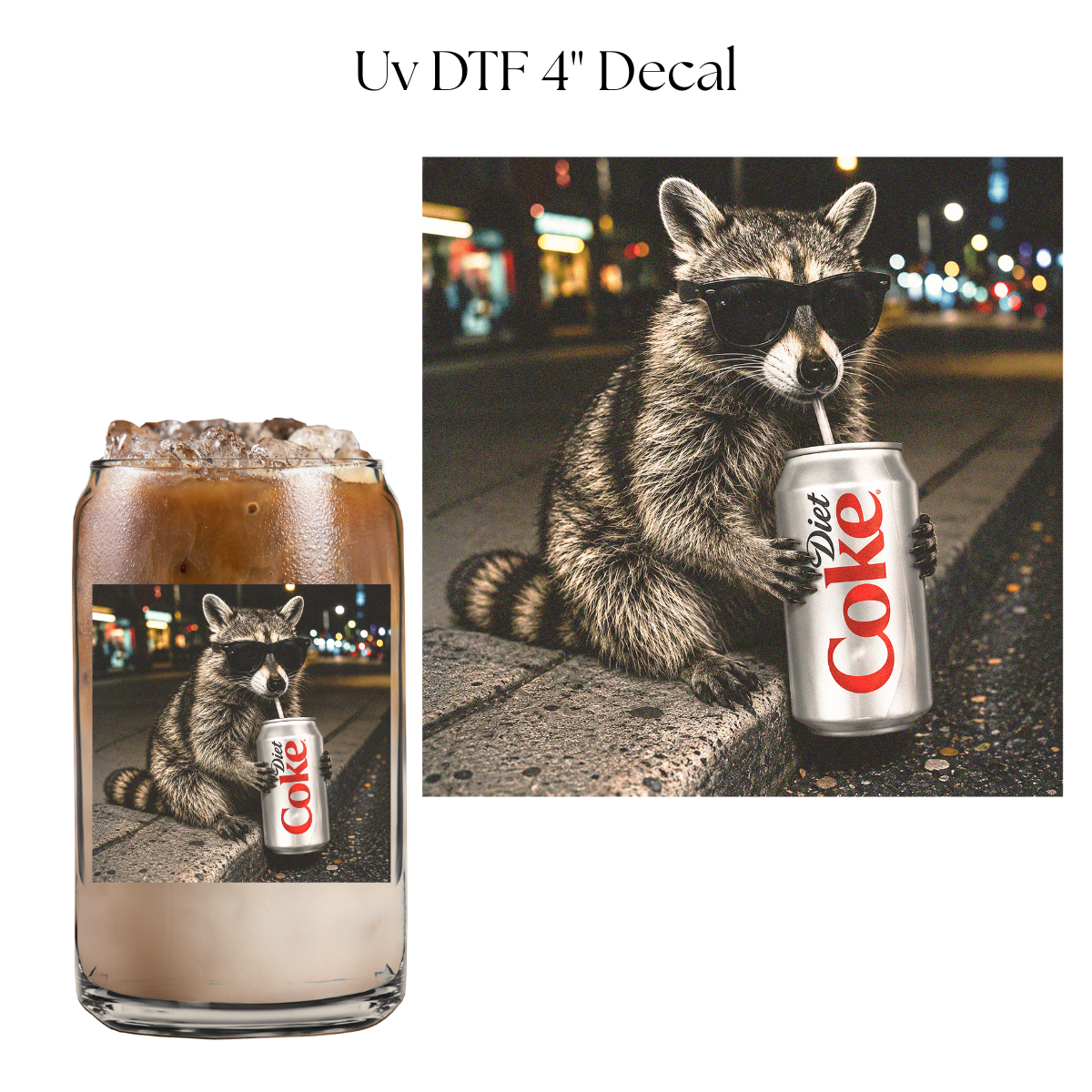 Raccoon Diet Soda 4” UV DTF Cup Decal