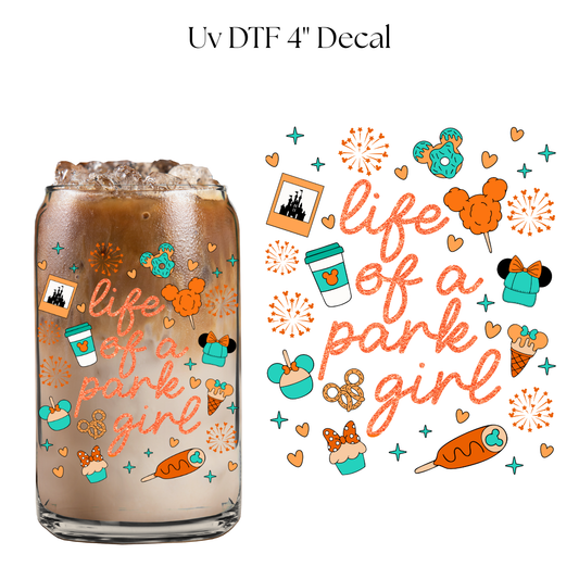 Life of a Park Girl 4" UV DTF
