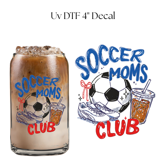 Soccer Mom’s Club 4” UV DTF Decal
