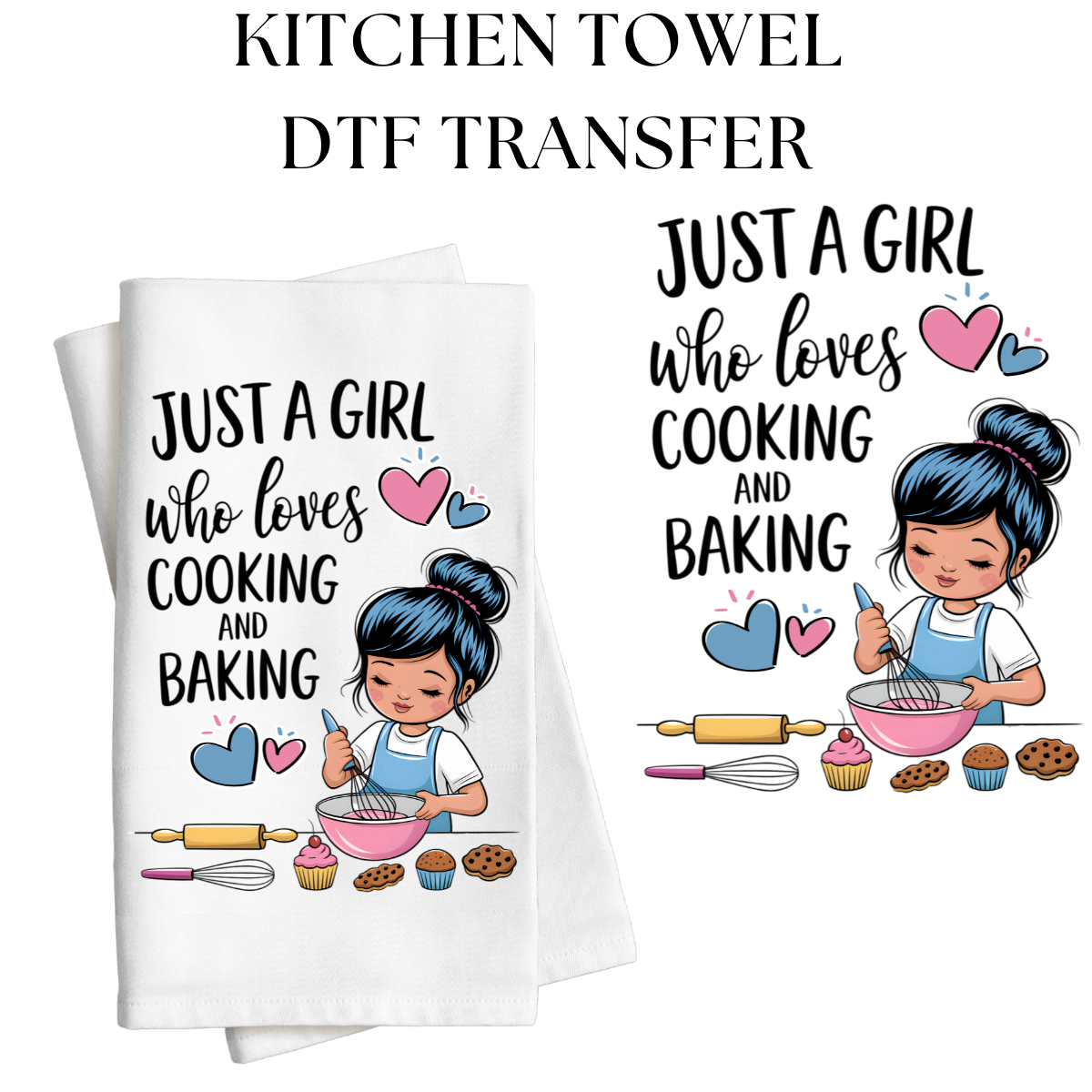 Just a Girl Who Loves Cooking Kitchen Towel DTF Transfer