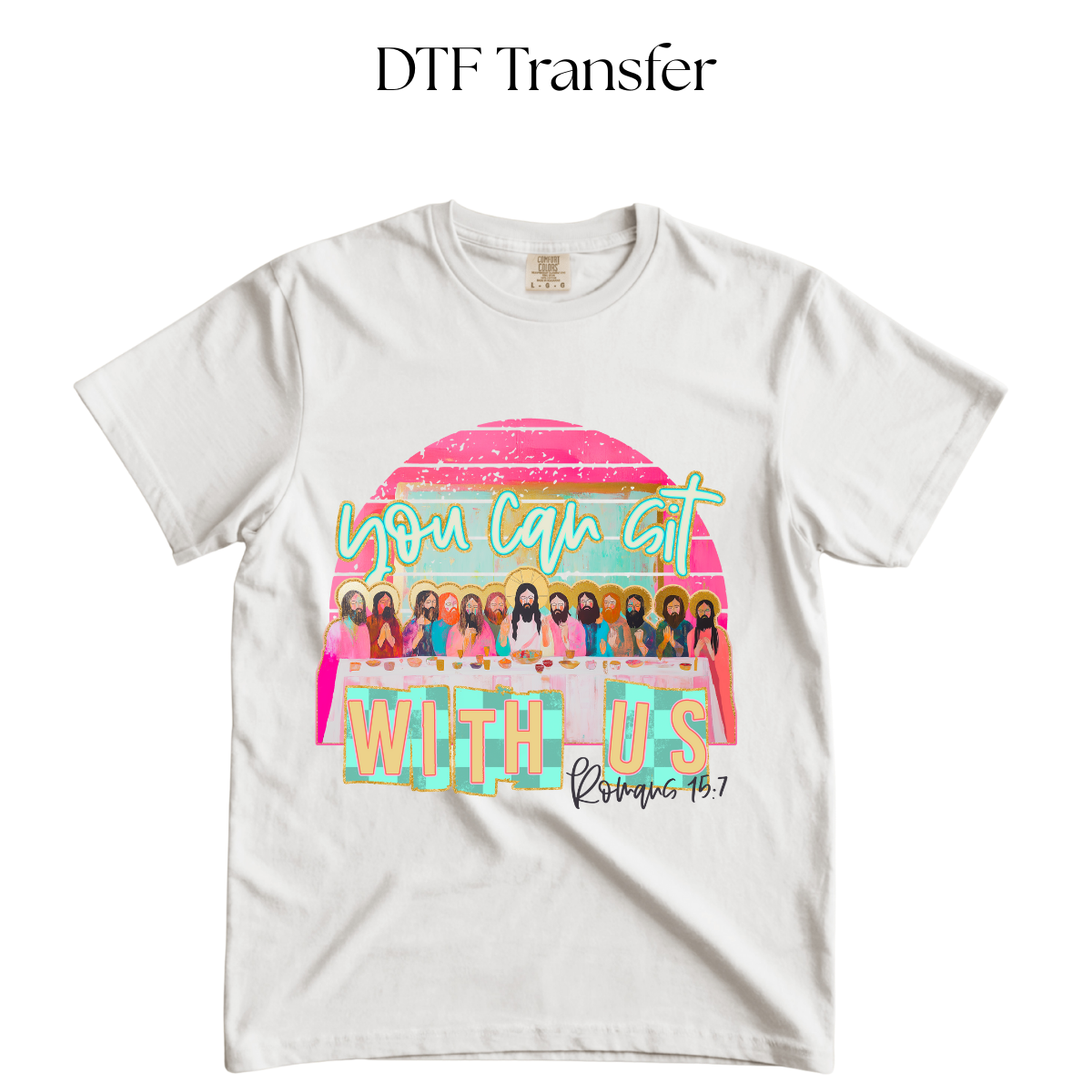 You Can’t Sit With Us DTF Transfer