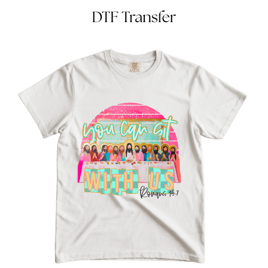 You Can’t Sit With Us DTF Transfer