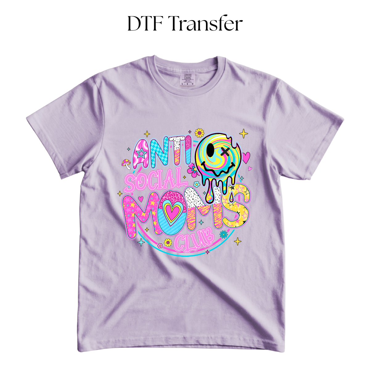 Colorful Antisocial Moms Club DTF Transfer