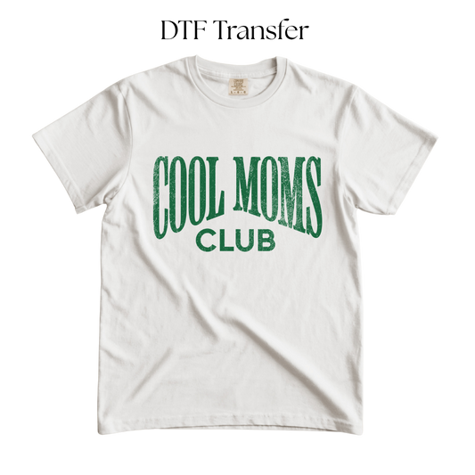 Cool Mom’s Club Single Color Dtf Transfer