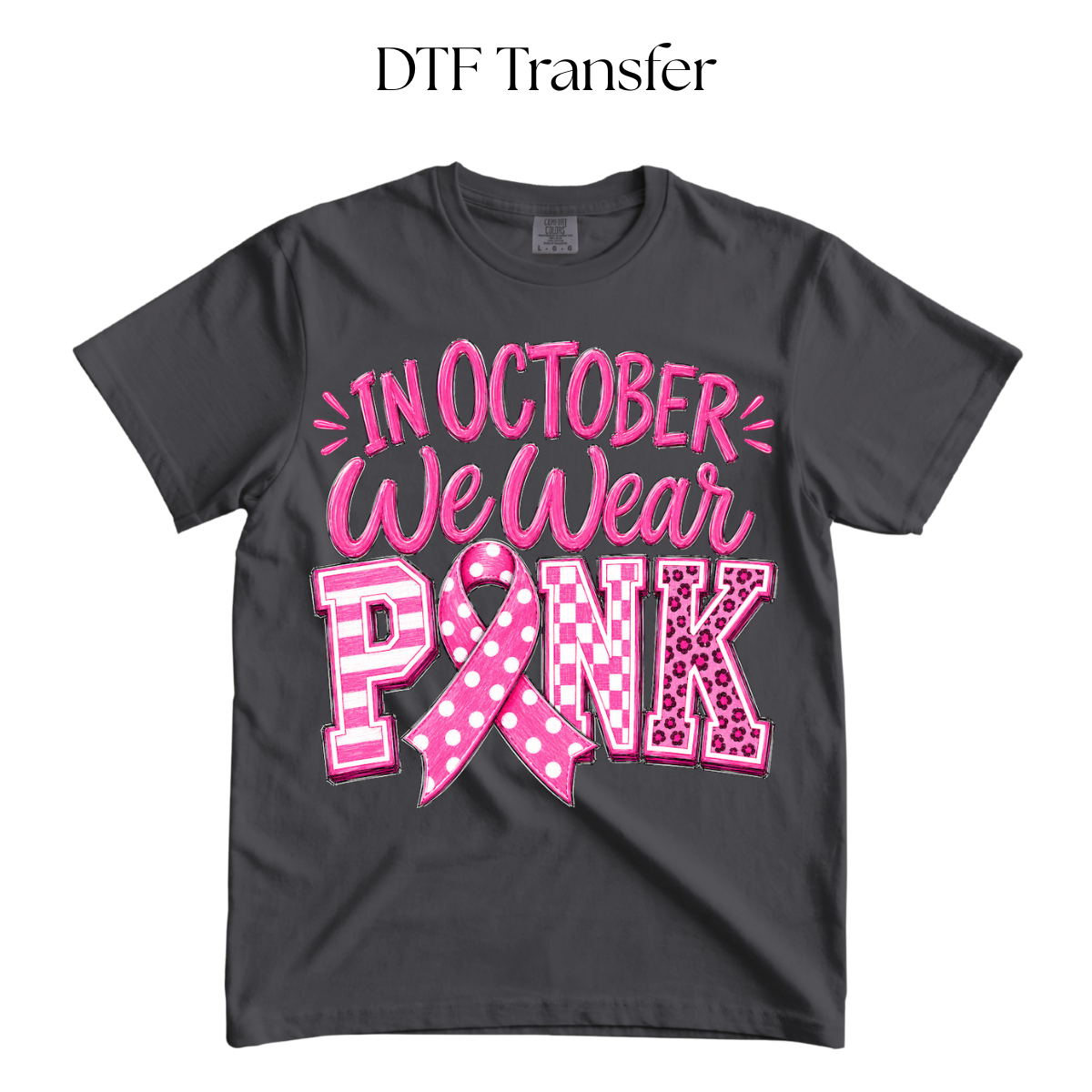 In October We Wear Pink DTF Transfer