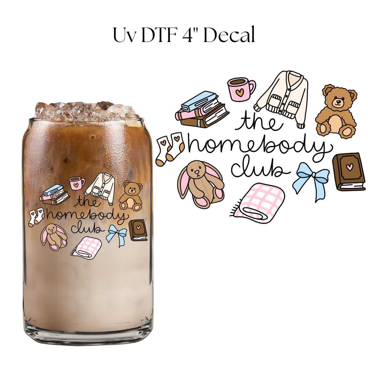 Homebody Club 4” UV DTF Decal