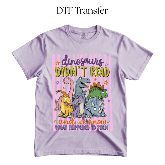Purple Dinosaurs Didnt Read DTF Transfer