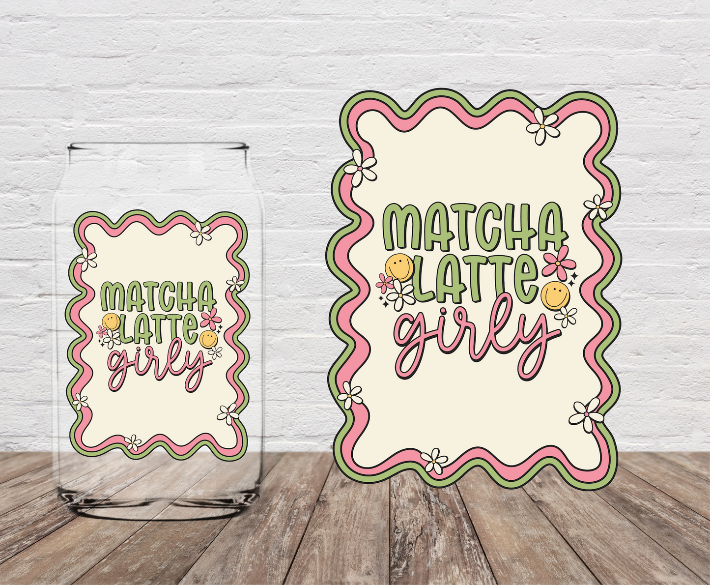 Matcha Latte Girly 4" UV DTF