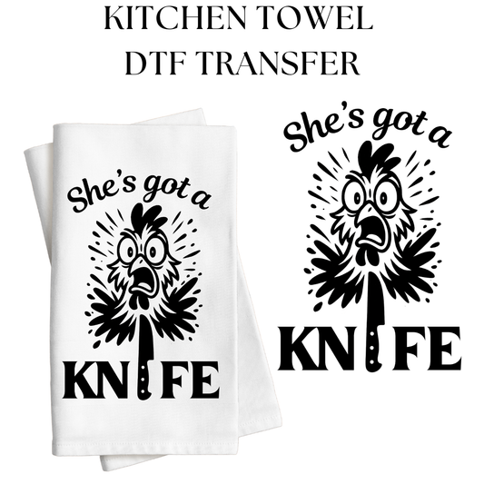 Shes Got a Knife Kitchen Towel DTF Transfer