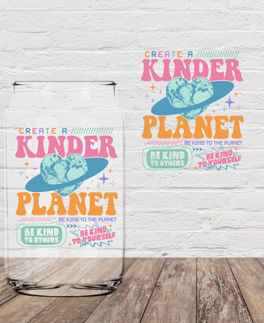 Be a Kind Human Create a Kind Planet  4” UV DTF Transfer