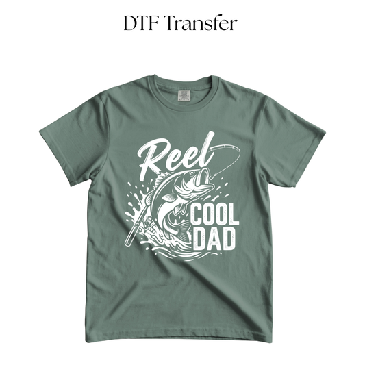 Reel Cool Dad Single Color DTF Transfer