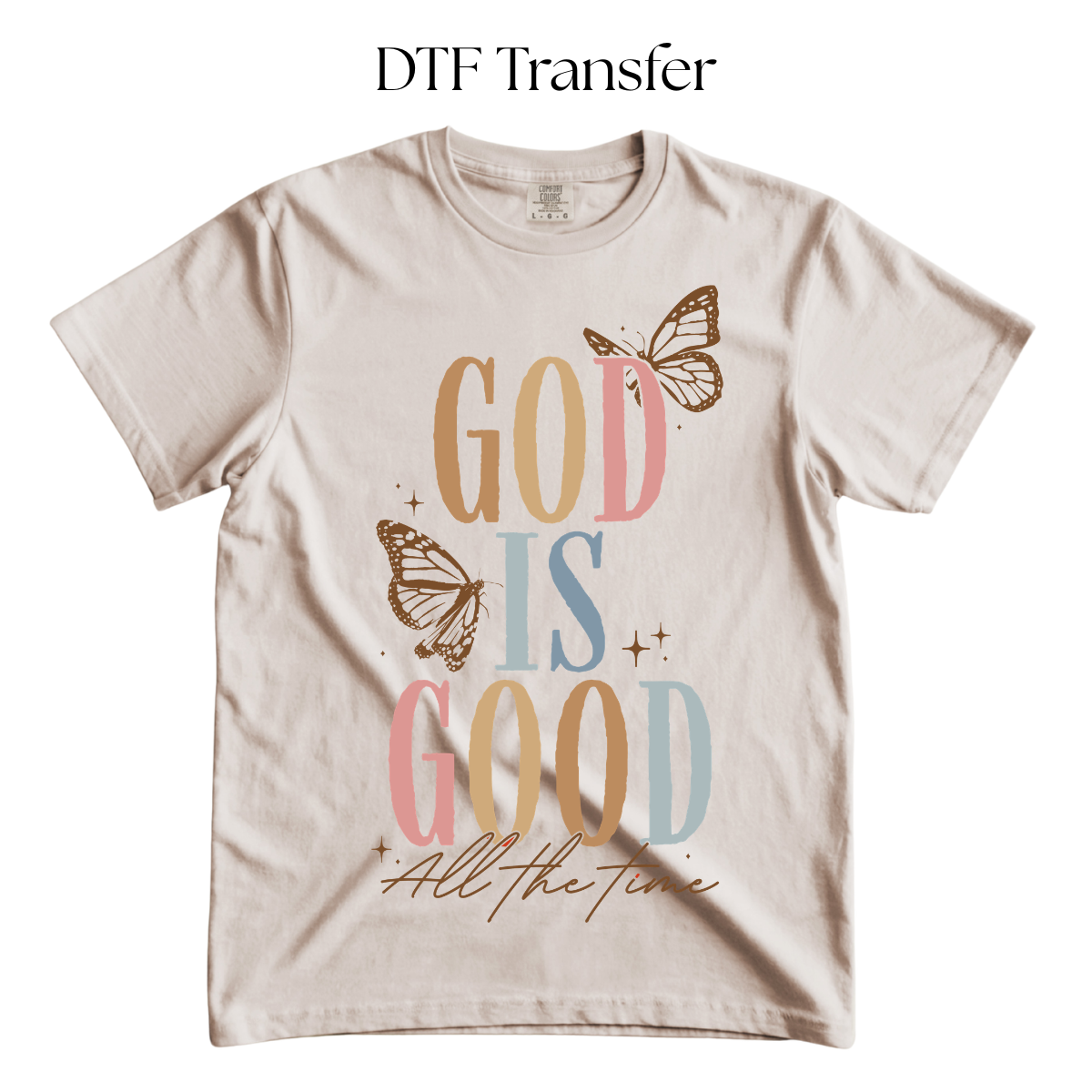 God is Good DTF Transfer