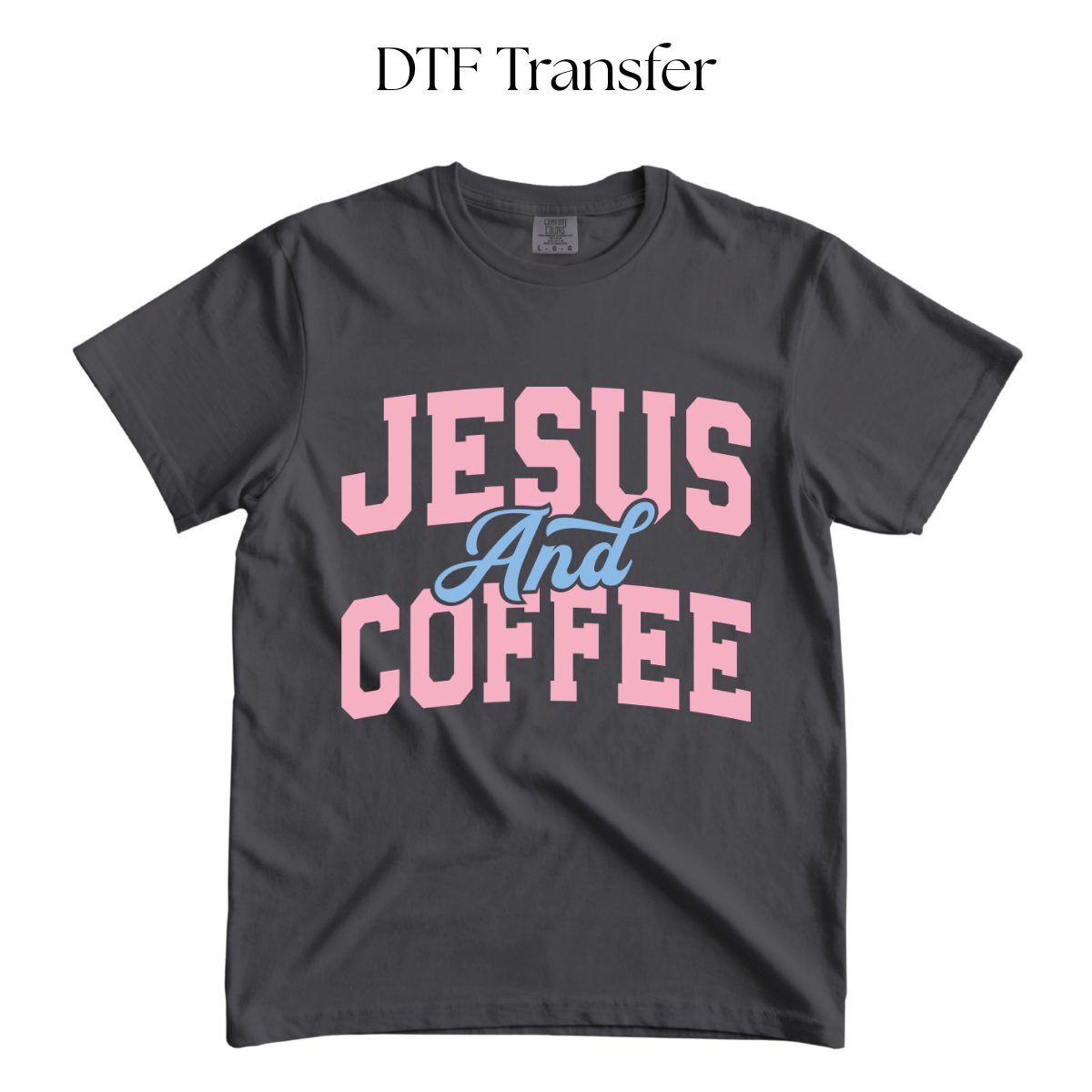 Jesus and Coffee Pink Blue DTF Transfer