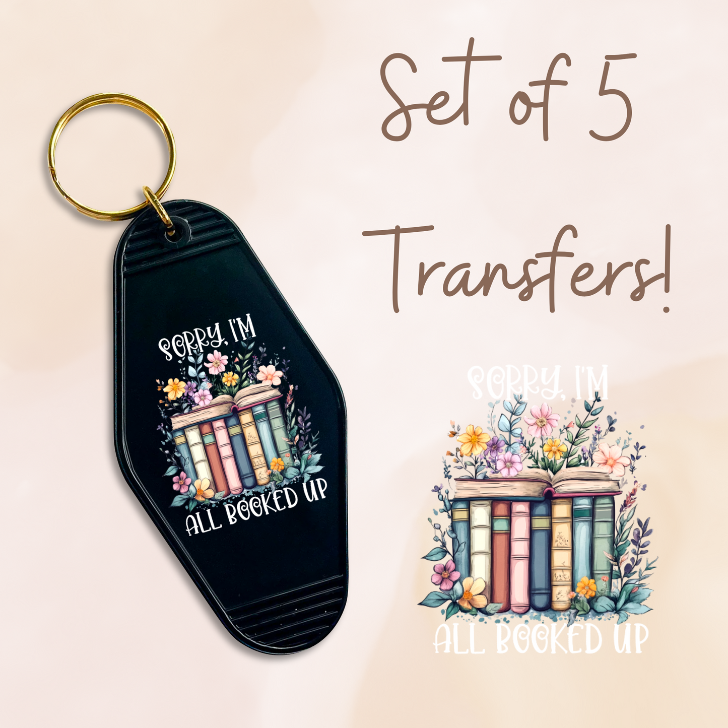 Sorry, I'm All Booked Up Floral MOTEL KEYCHAIN Transfer