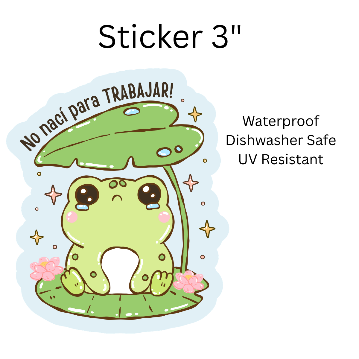No Naci Para Trabajar White Vinyl Sticker