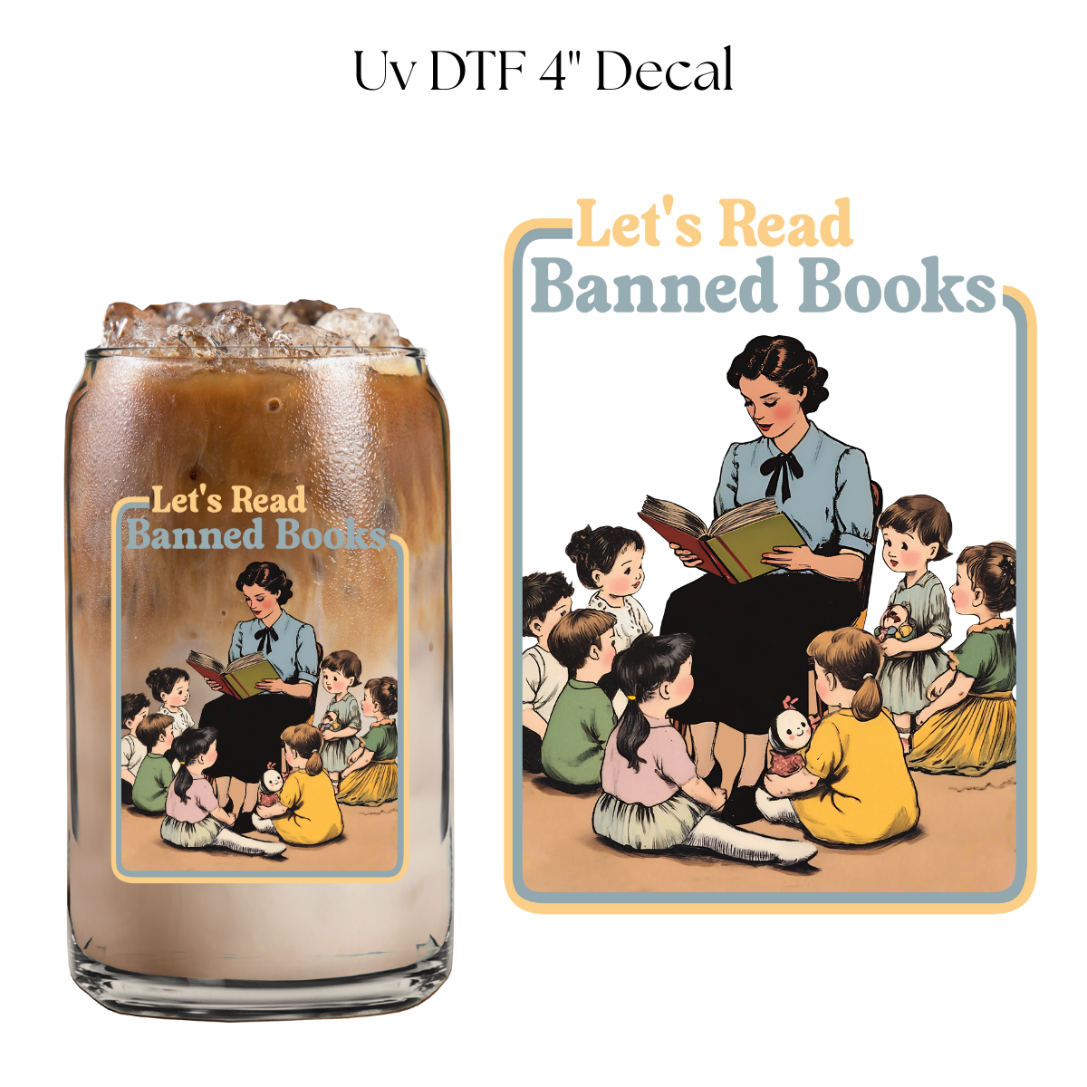 Let's Read Banned Books 4” UV DTF Decal
