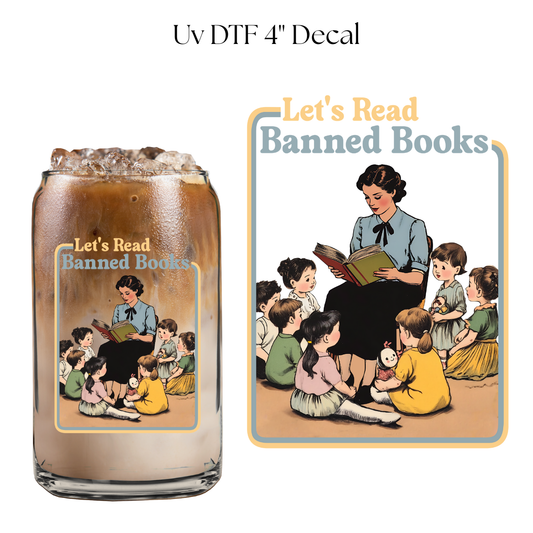 Let's Read Banned Books 4” UV DTF Decal
