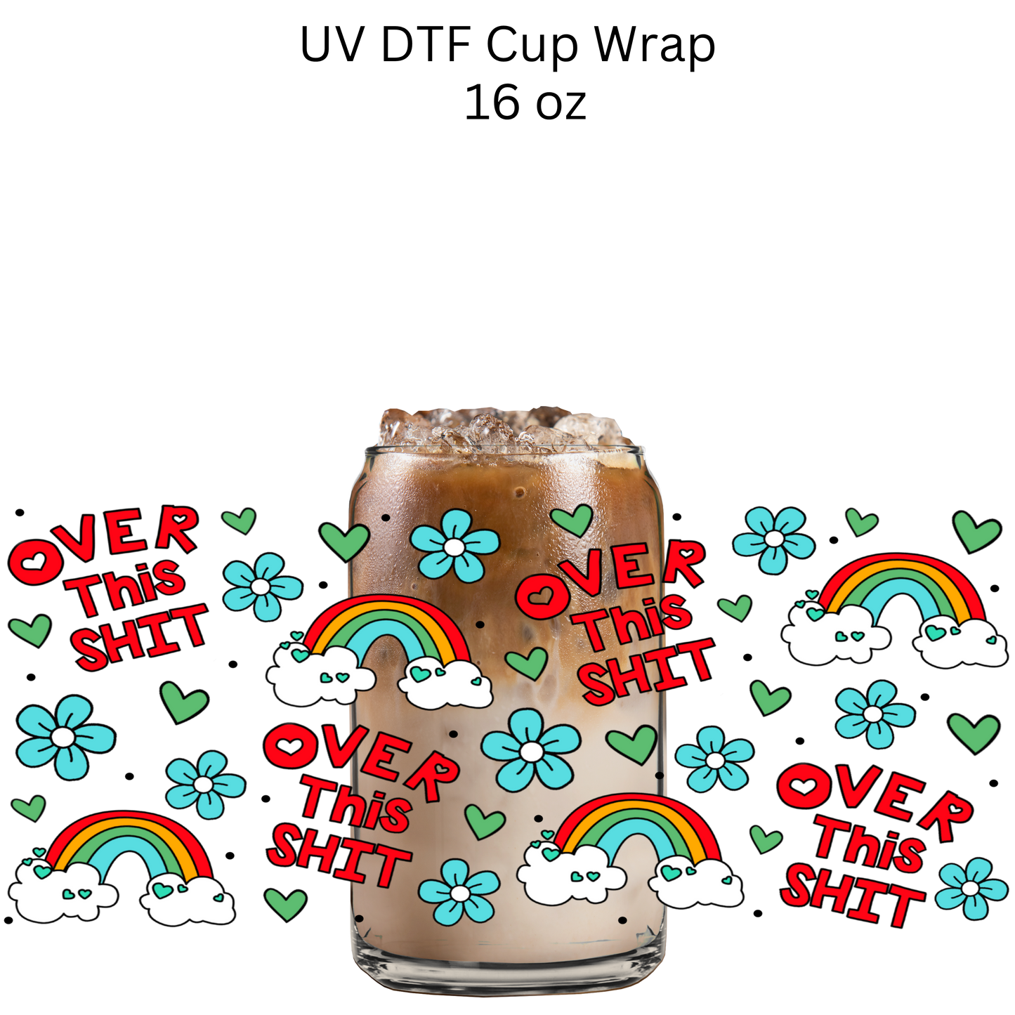 Over This S Rainbow UV DTF Cup Wrap