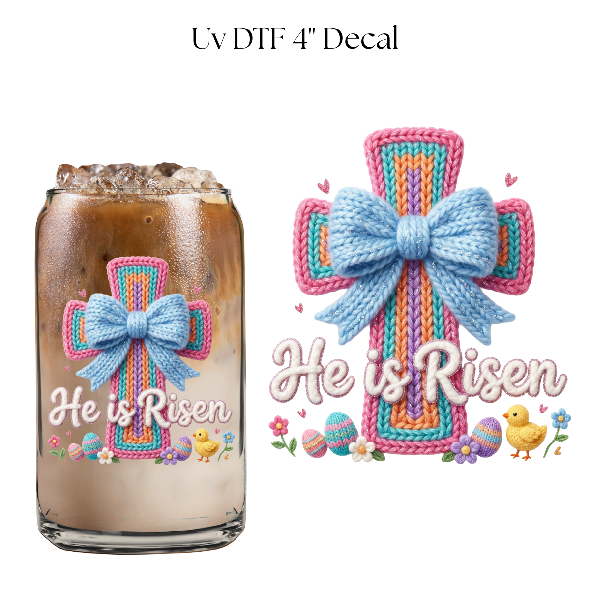 He is Risen Faux Knit 4” UV DTF Decal