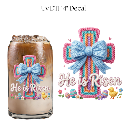 He is Risen Faux Knit 4” UV DTF Decal