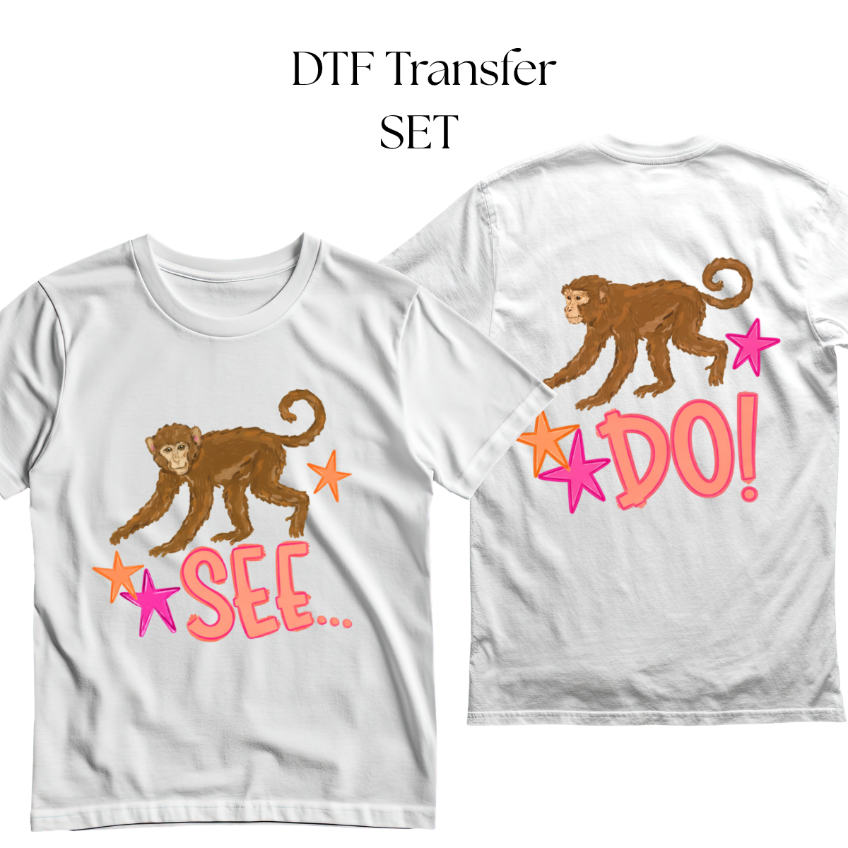 Monkey See DTF SET