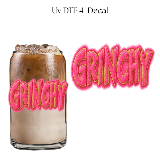 Grinchy 4” UV DTF Decal