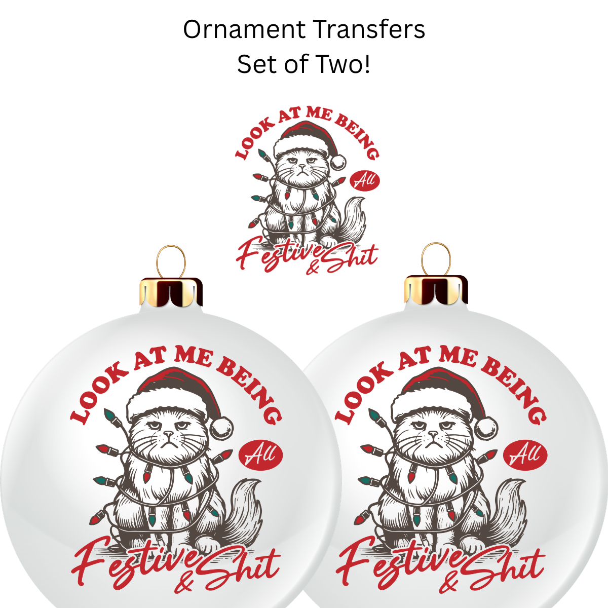 Look at me Being all Festive Transfer UV DTF (Set of 2)