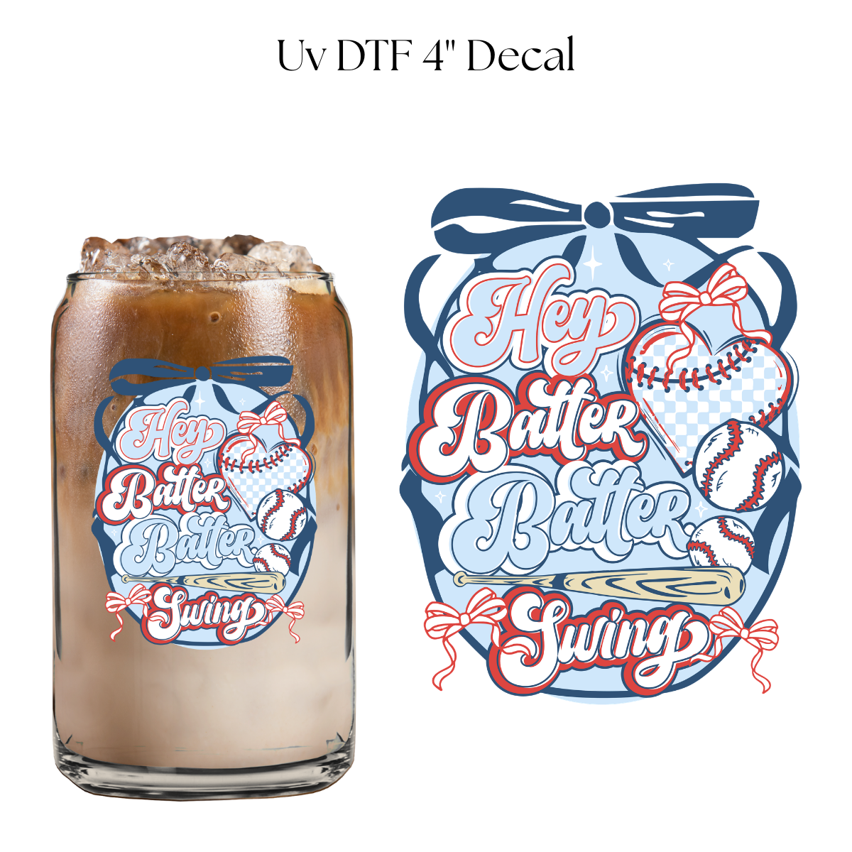 Hey Batter Batter Swing 4” UV DTF Decal