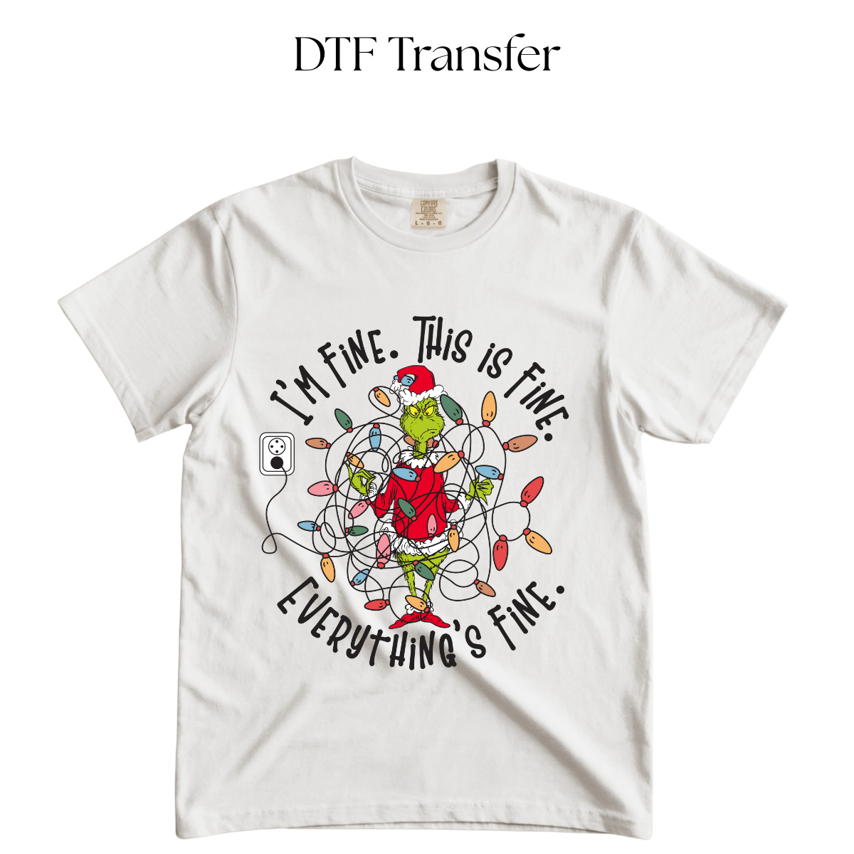 Im Fine this is Fine Everything is Fine DTF Transfer