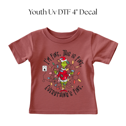 YOUTH Im Fine this is Fine Everything is Fine DTF Transfer