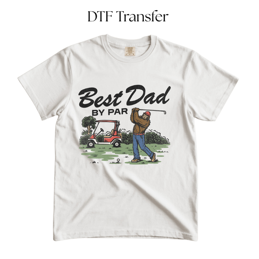 Best Dad by Par DTF Transfer