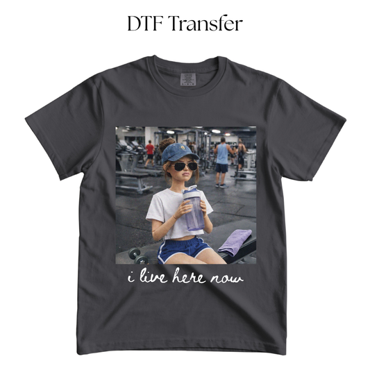 Doll Gym I live Here Now DTF Transfer