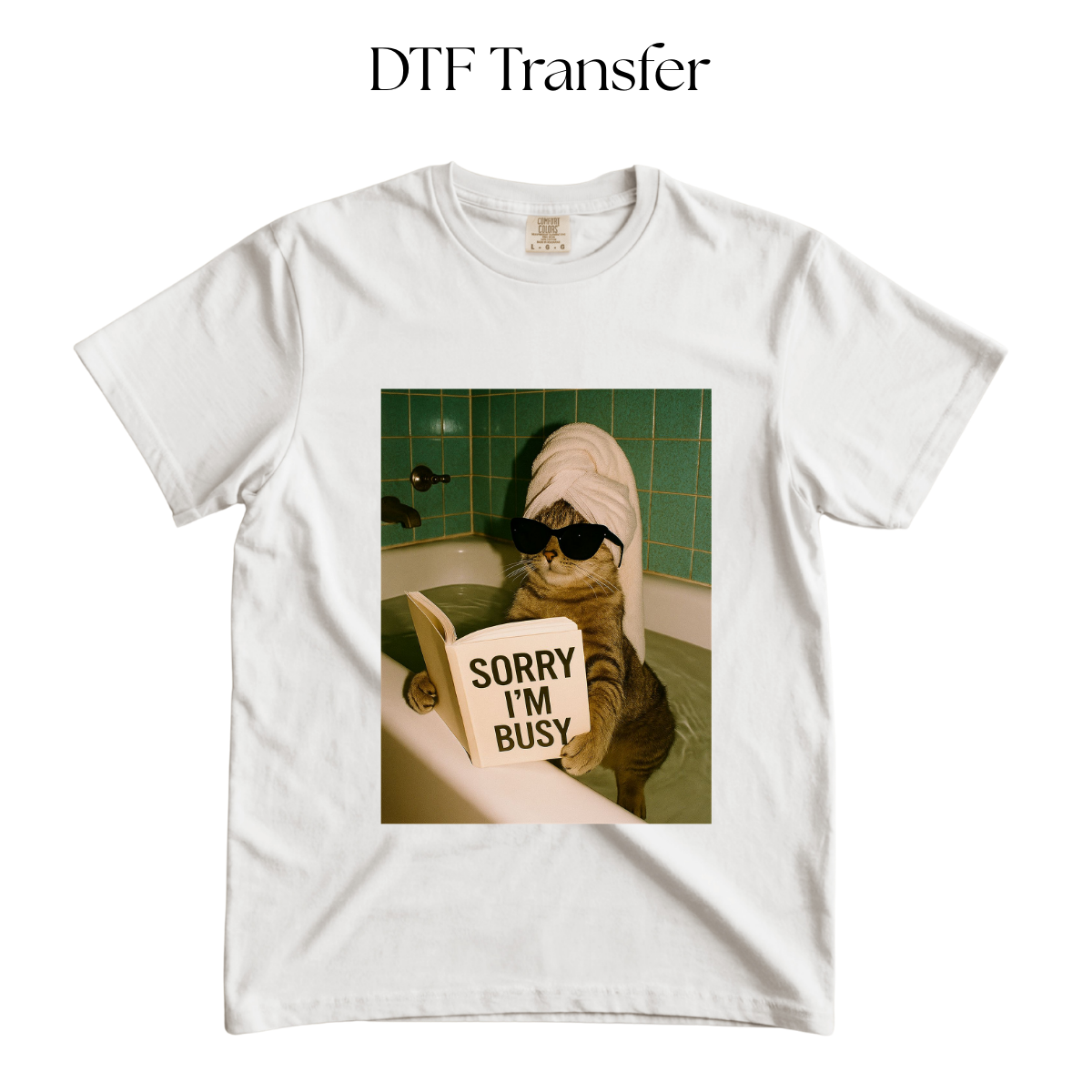 Cat Sorry Im Busy DTF Transfer