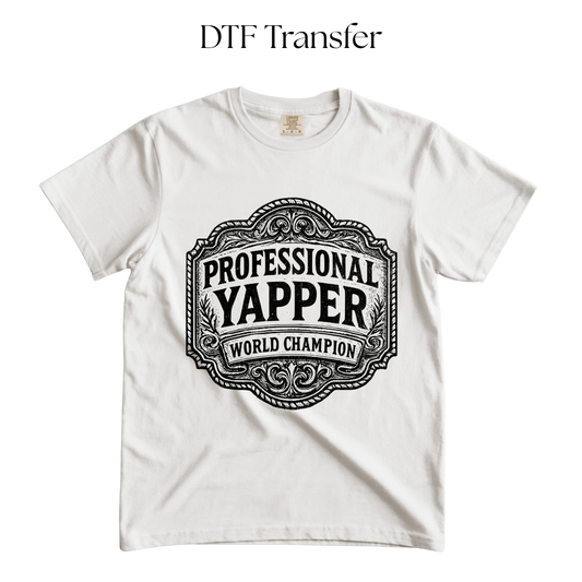 Professional Yapper Single Color DTF Transfer