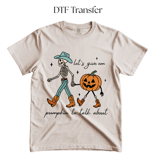 Let’s Give them Pumpkin to Talk About DTF Transfer
