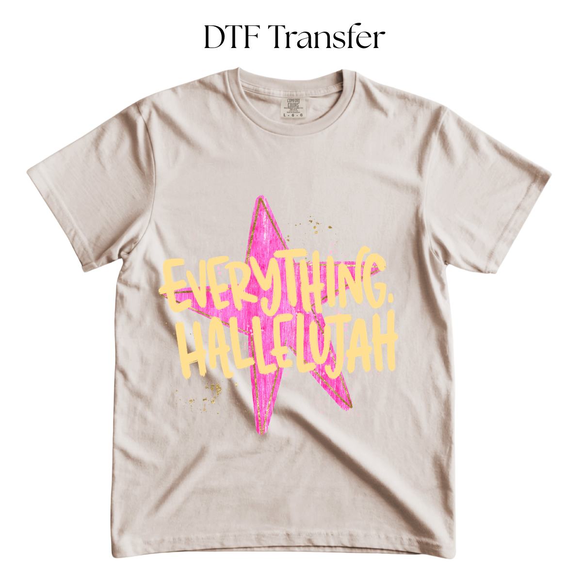 Everything Hallelujah DTF TRANSFER