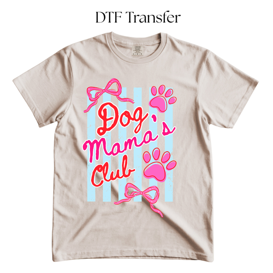 Dog Mom’s ClubDTF Transfers